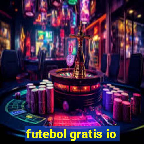 futebol gratis io